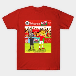 It'll all end in tears, Wrexham funny soccer sayings. T-Shirt